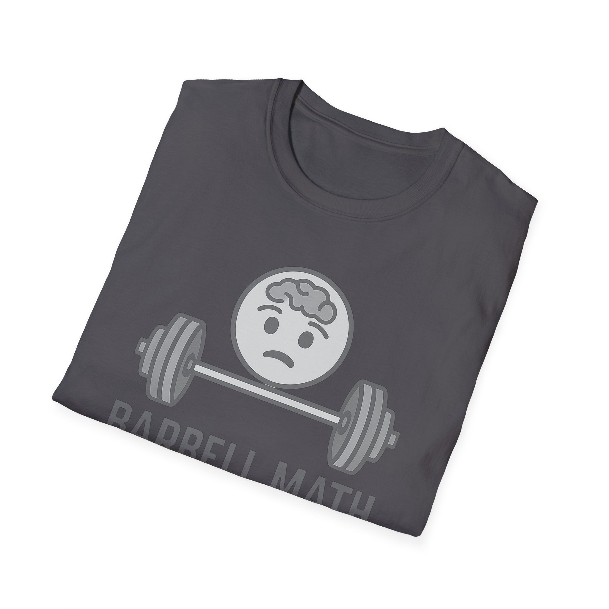 Barbell Math Is Hard – Brain Freeze Edition T-Shirt