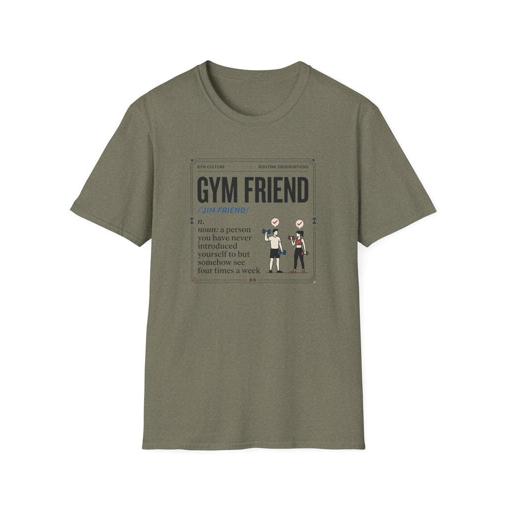 Gym friend T-Shirt
