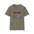 Gym friend T-Shirt