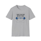 I Miss gym on rest days T-Shirt