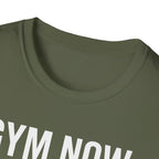 Gym Now, Tacos Later – Bold Workout Reward Tshirt