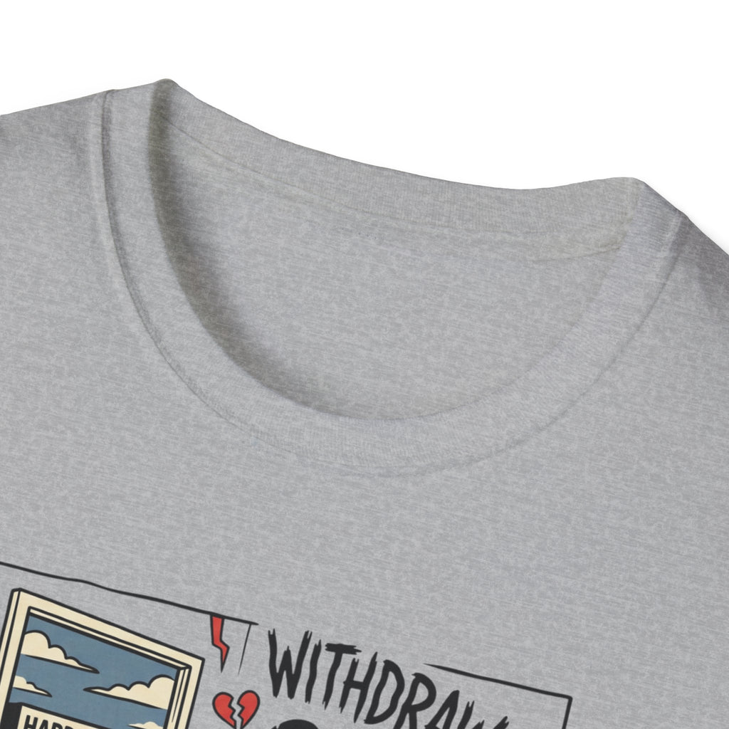 Rest day withdrawal T-Shirt