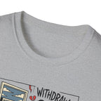 Rest day withdrawal T-Shirt