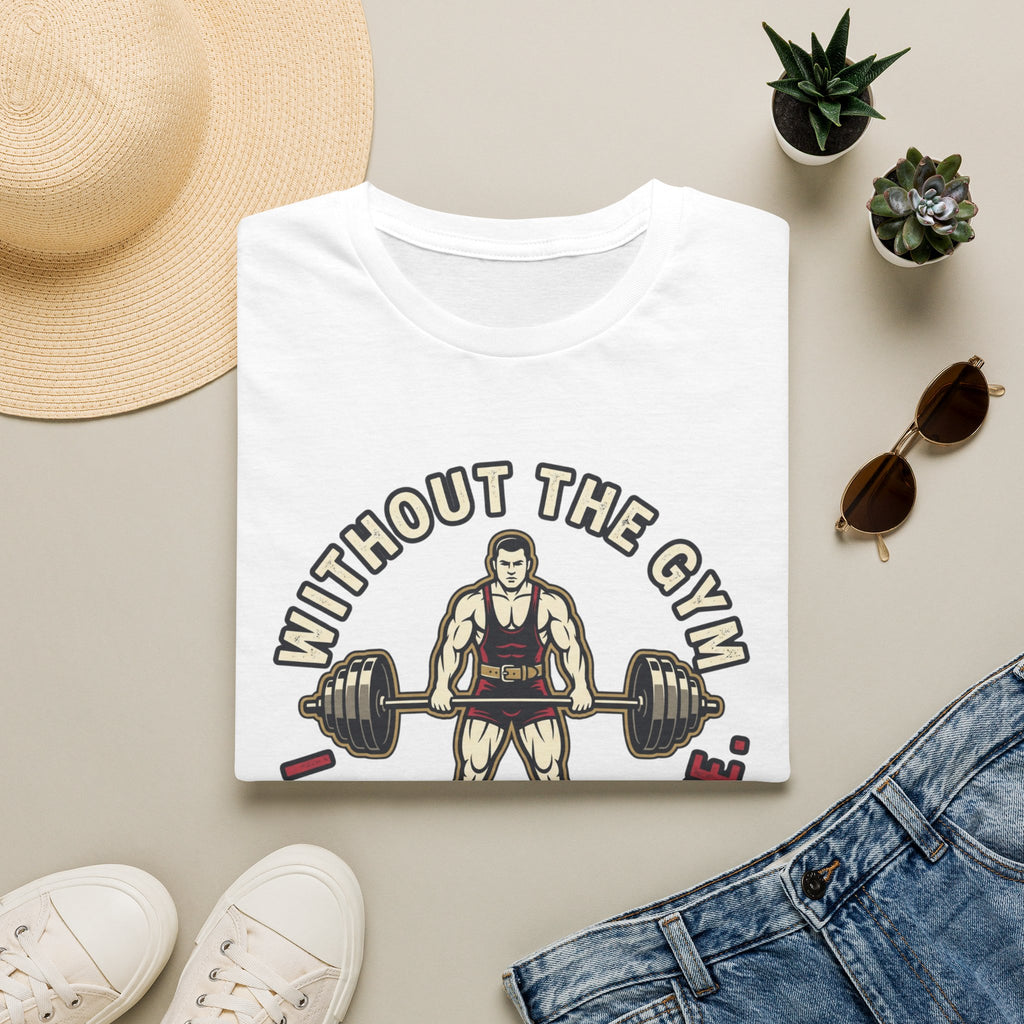 Without Gym - Incomplete T-Shirt