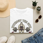 Without Gym - Incomplete T-Shirt