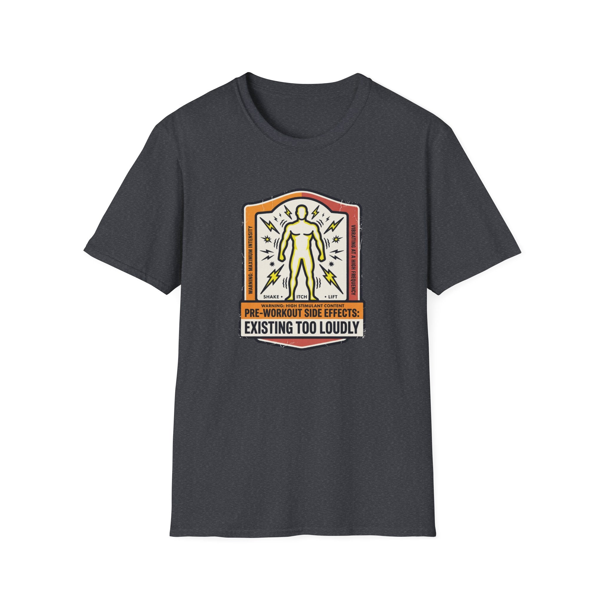 Pre workout side effects - Existing loudly T-Shirt
