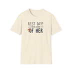 Rest Day? Never Heard of Her T-Shirt