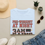 Pre at Night - 3 AM Gains T-Shirt