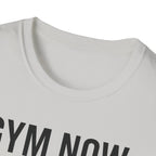 Gym Now, Tacos Later – Bold Workout Reward Tshirt