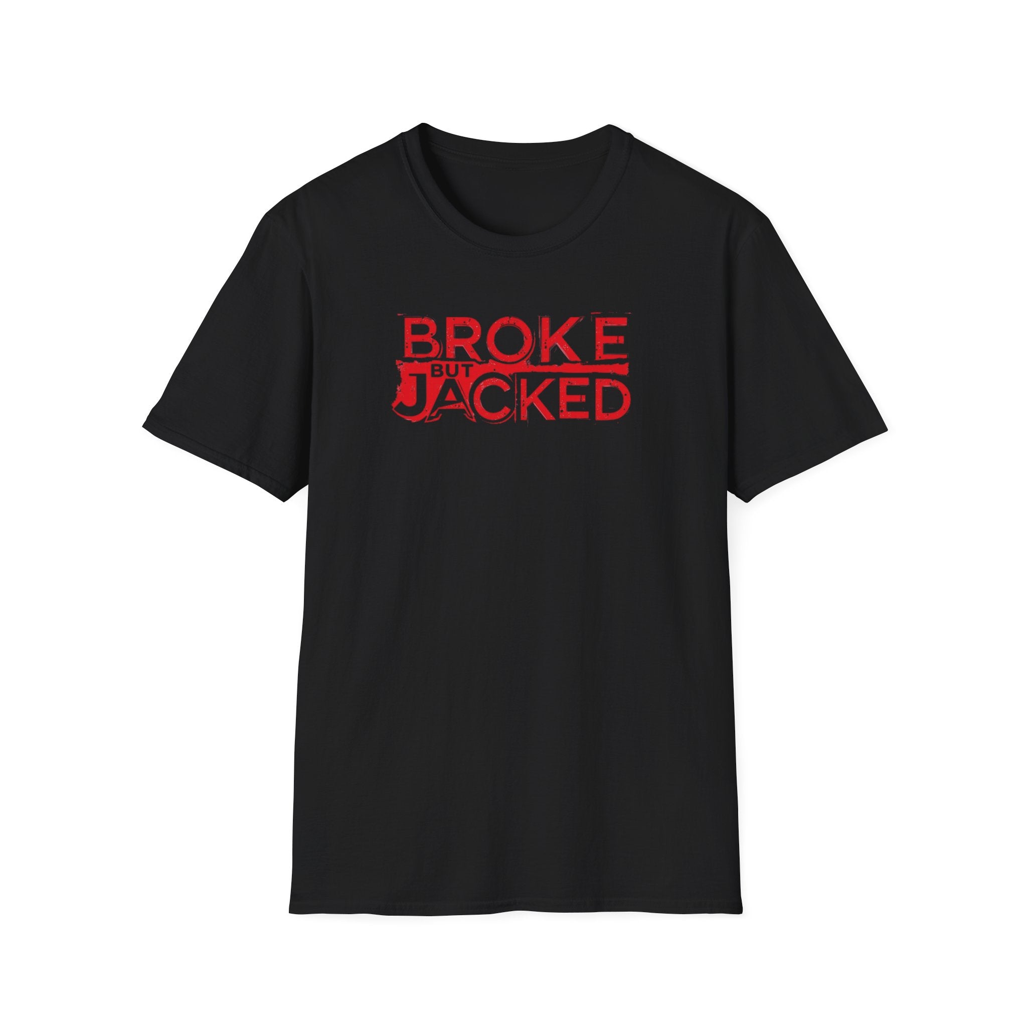 Broke But Jacked – Grit Edition T-Shirt