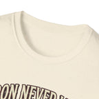 Iron never lies T-Shirt