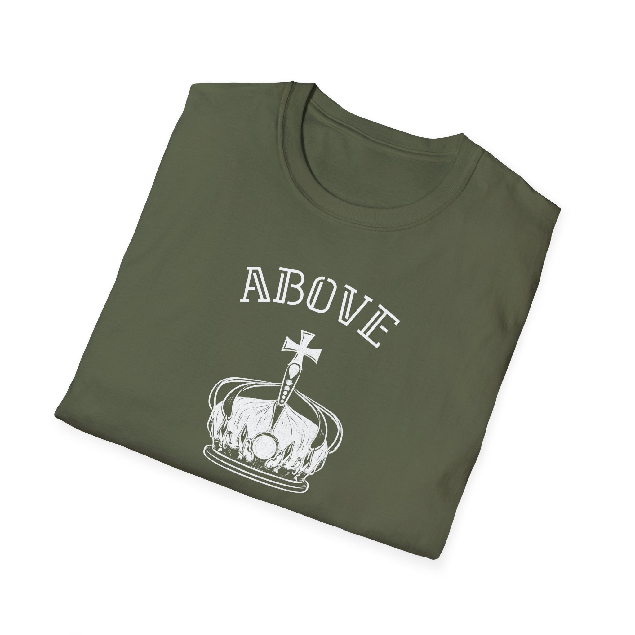 Above Else T-Shirt