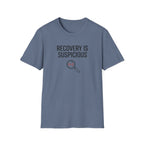 Recovery is suspicious T-Shirt