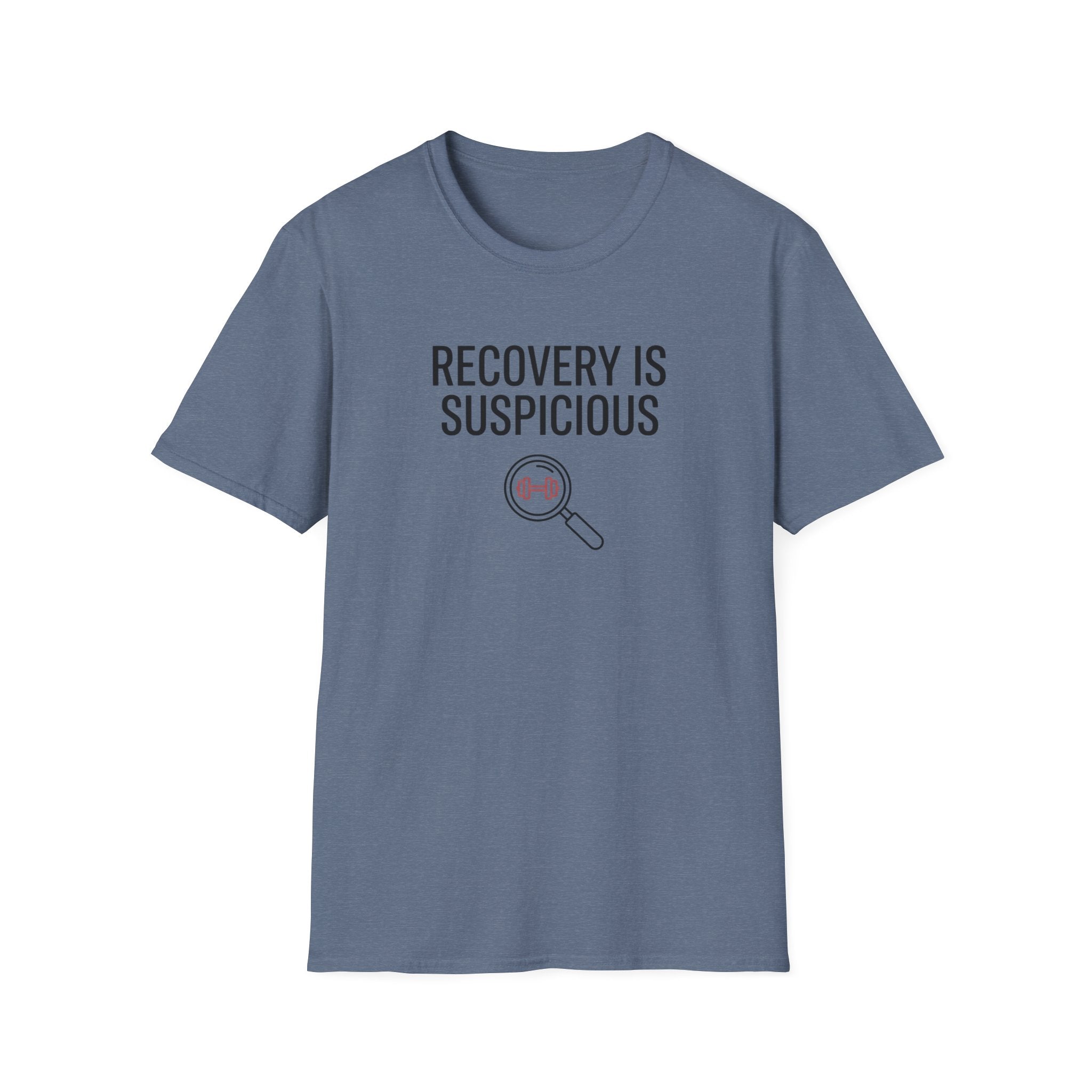 Recovery is suspicious T-Shirt
