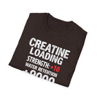 Creatine Loading – Strength +10 / Patience: 0% T-Shirt