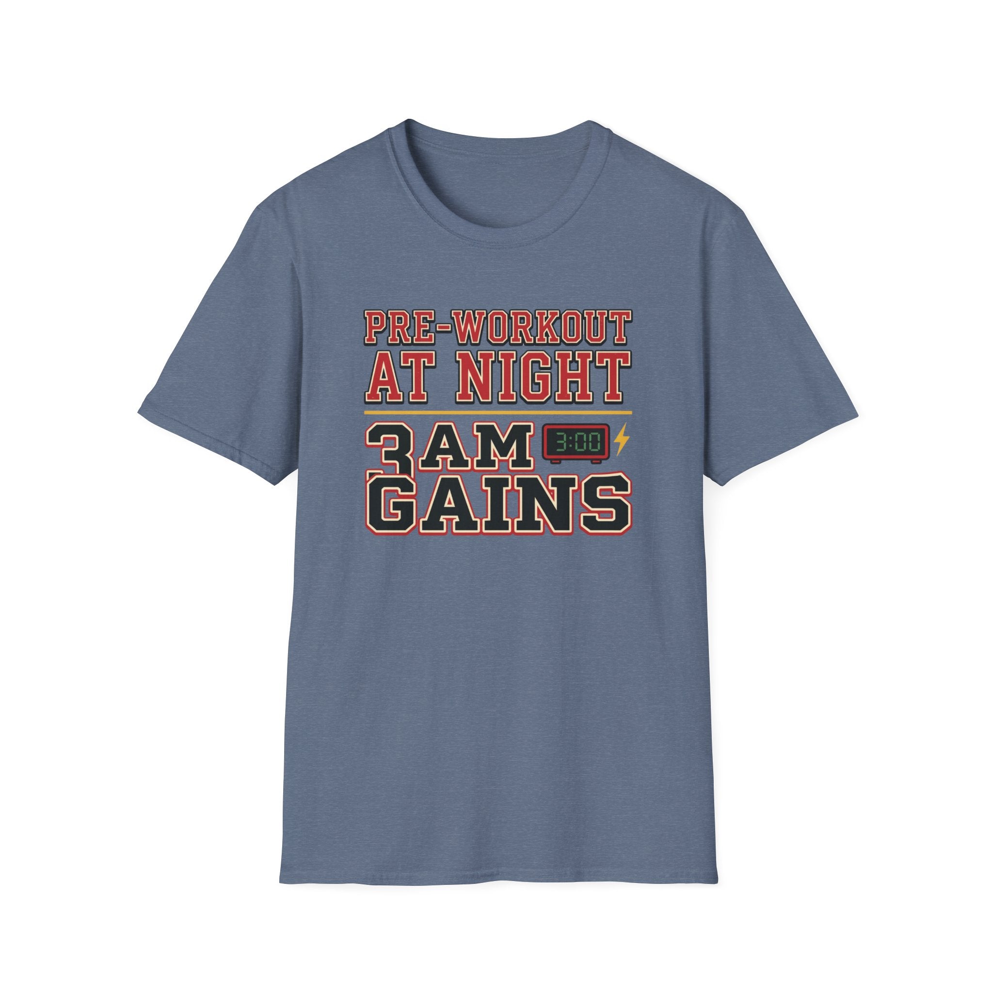 Pre at Night - 3 AM Gains T-Shirt
