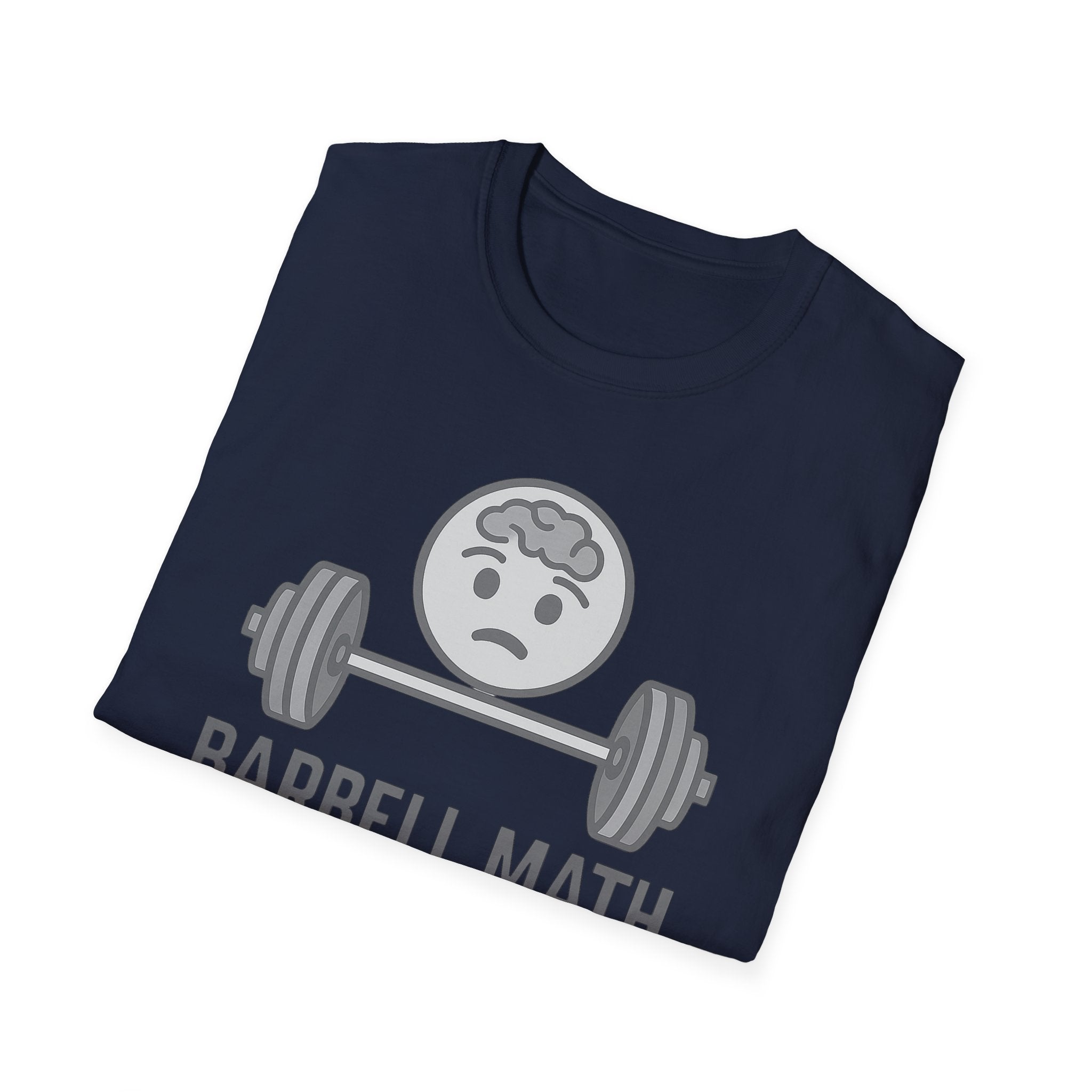 Barbell Math Is Hard – Brain Freeze Edition T-Shirt