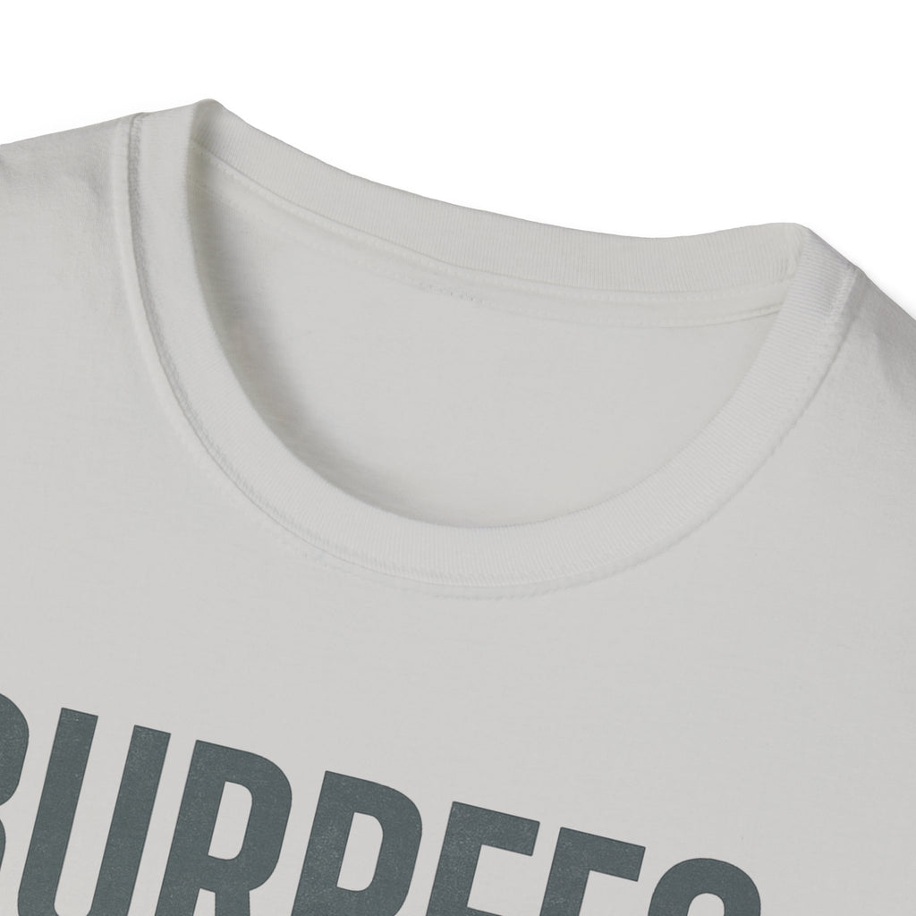 Burpees Are Biblical – Stone-Gray Statement Tshirt