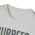 Burpees Are Biblical – Stone-Gray Statement Tshirt