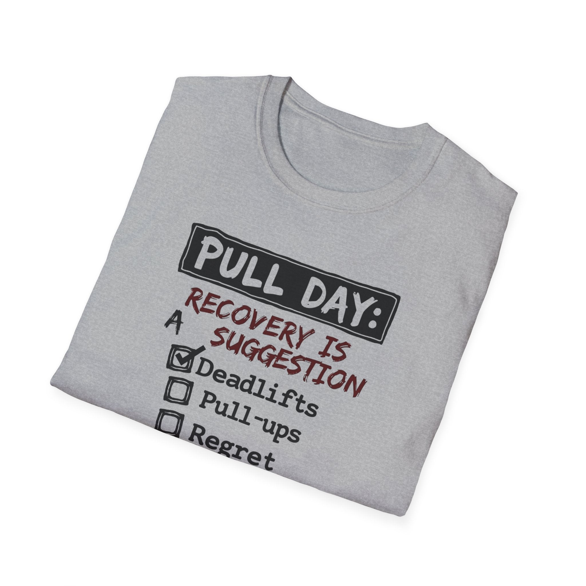 Pull Day: Recovery Is a Suggestion T-Shirt