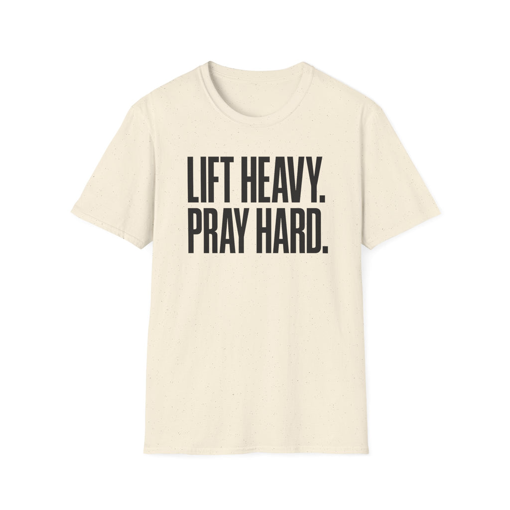 Lift Heavy. Pray Hard. – Bold Faith & Strength Tshirt