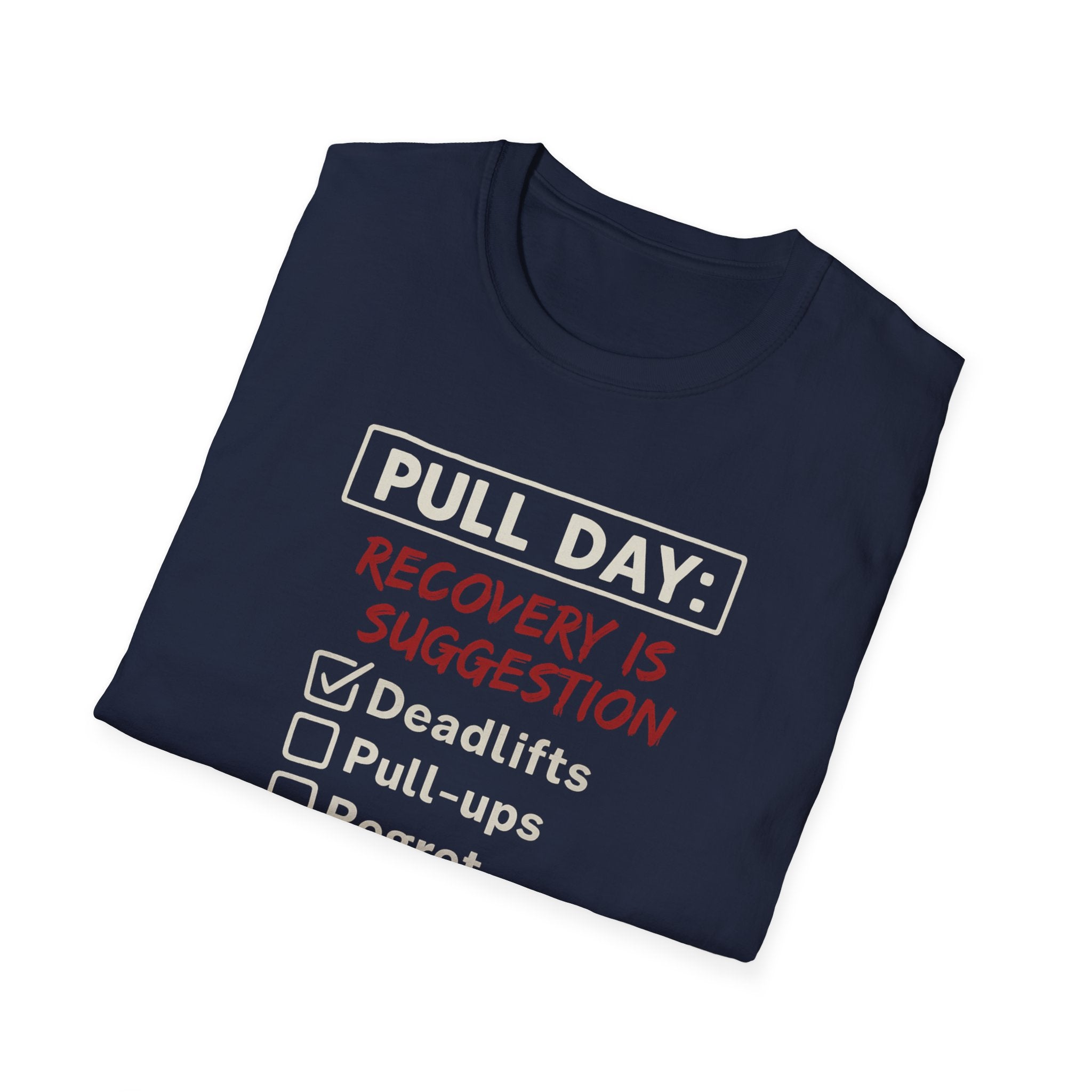 Pull Day: Recovery Is a Suggestion T-Shirt