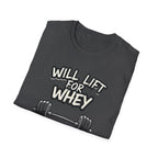 Will Lift for Whey – Monochrome Barbell Edition T-Shirt