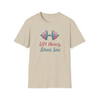 Lift Heavy, Stress Less – Barbell Bliss Edition T-Shirt