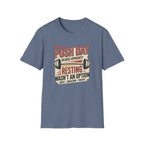 Push day - Resting wasn't an option T-Shirt