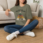 I have my priorities straight - Gym T-Shirt