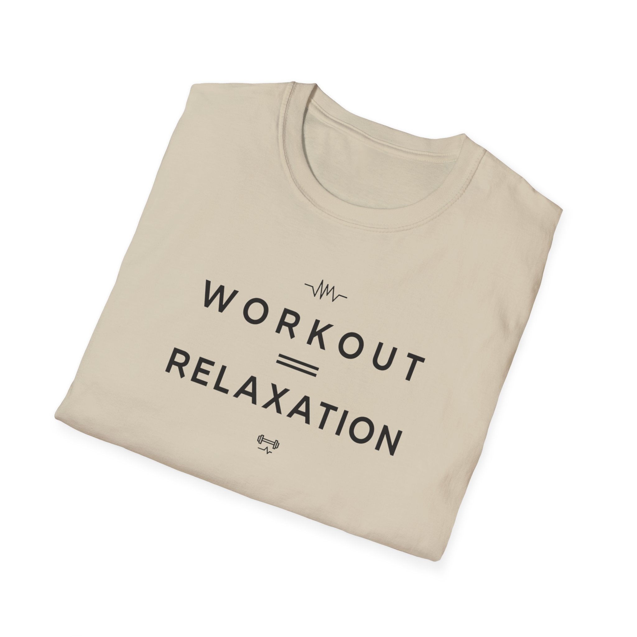Workout = Relaxation T-Shirt