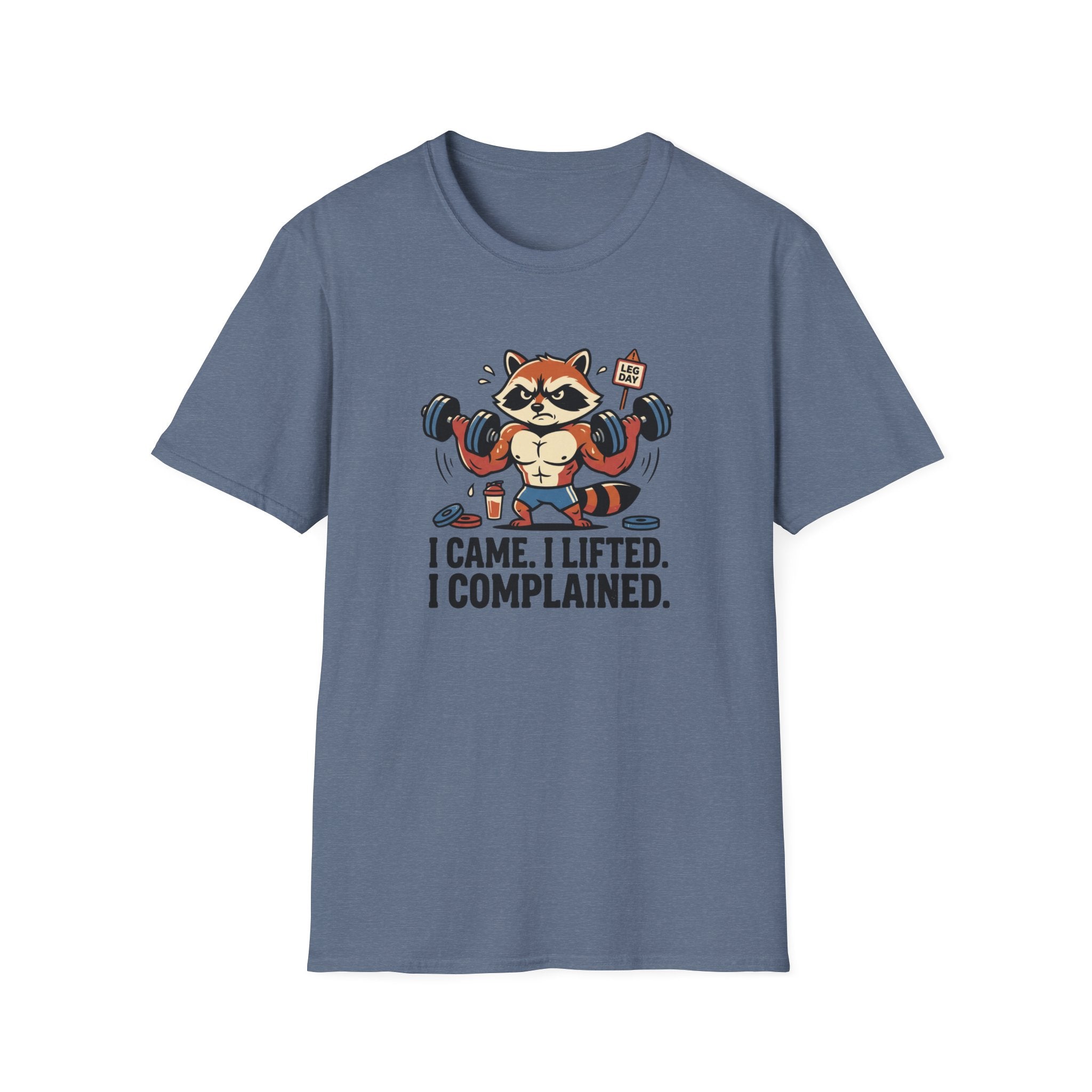 I came. I lifted. I complained T-Shirt