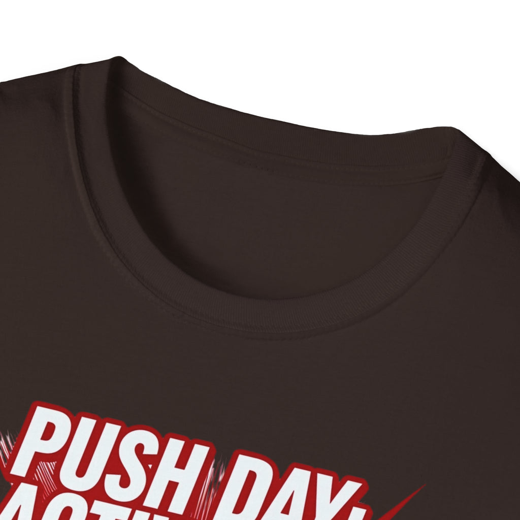 Push Day: Activated! T-Shirt