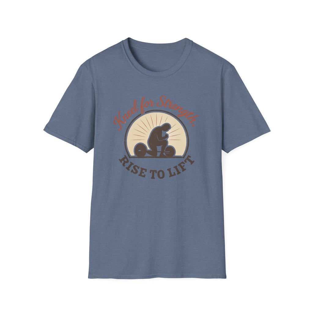 Kneel for Strength. Rise to Lift. – Faith-Fueled Power  Tshirt