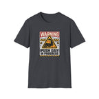 Warning - Push day in progress T-Shirt