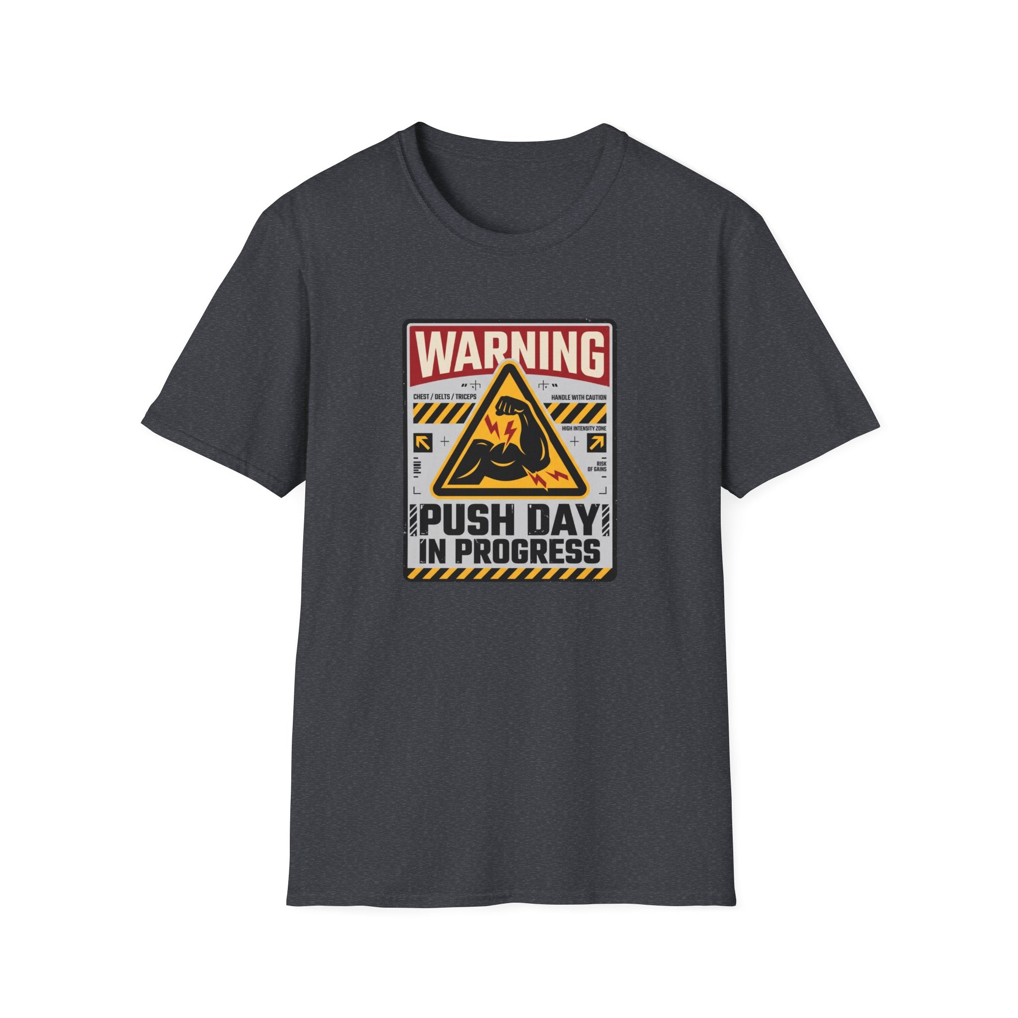 Warning - Push day in progress T-Shirt