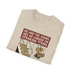 Me and stairs - not on speaking terms T-Shirt