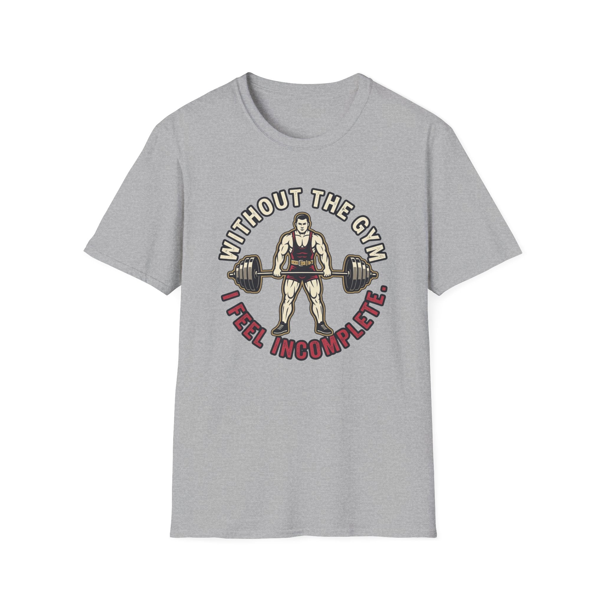 Without Gym - Incomplete T-Shirt