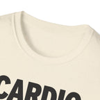 Cardio Is a Scam T-Shirt