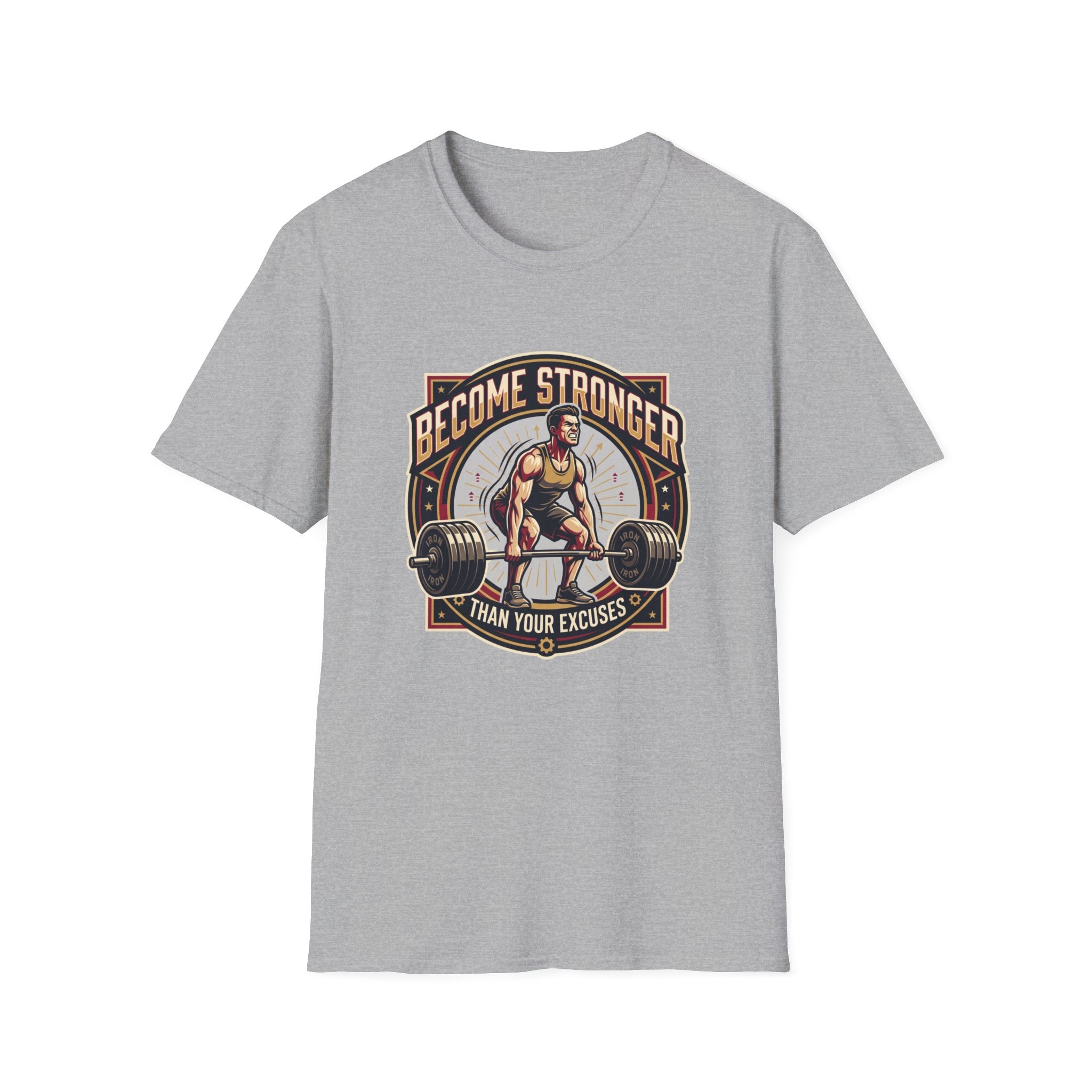 Become stronger than your excuses T-Shirt