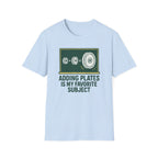 Adding Plates Is My Favorite Subject – Chalkboard Gym Edition Tshirt