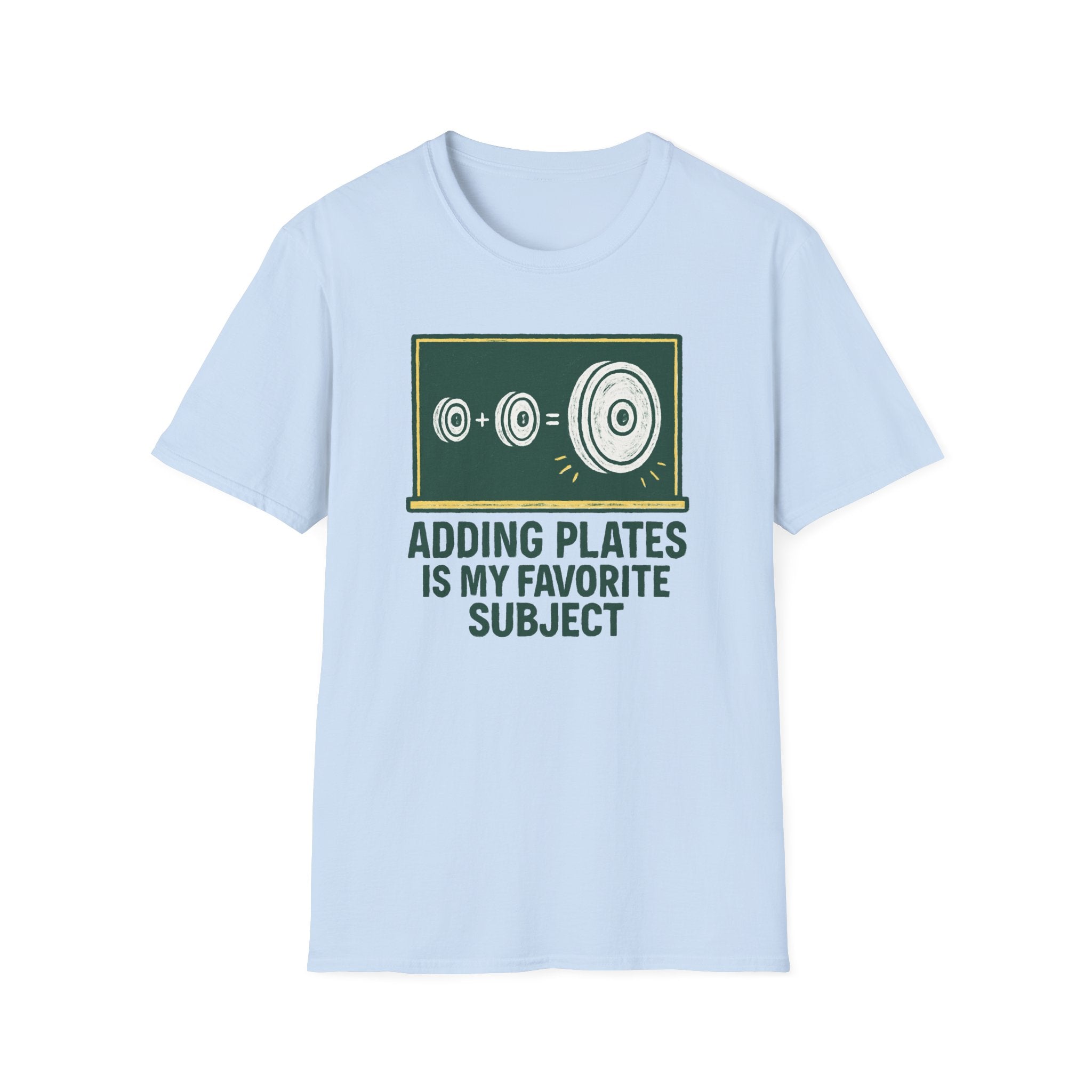 Adding Plates Is My Favorite Subject – Chalkboard Gym Edition Tshirt