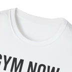 Gym Now, Tacos Later – Bold Workout Reward Tshirt