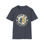 Show up - Feel like yourself T-Shirt