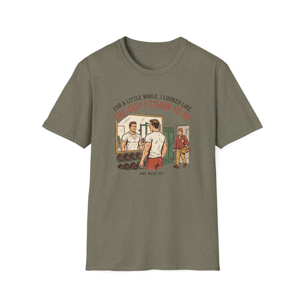 The guy I train to be for a little while T-Shirt