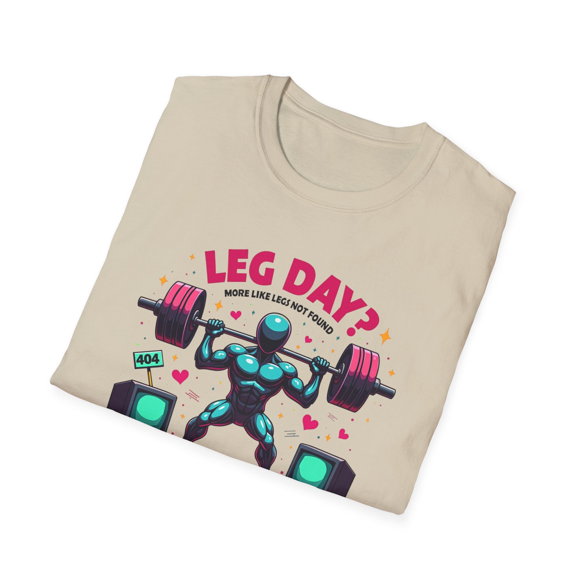 Leg Day? 404 Gains Not Found T-Shirt