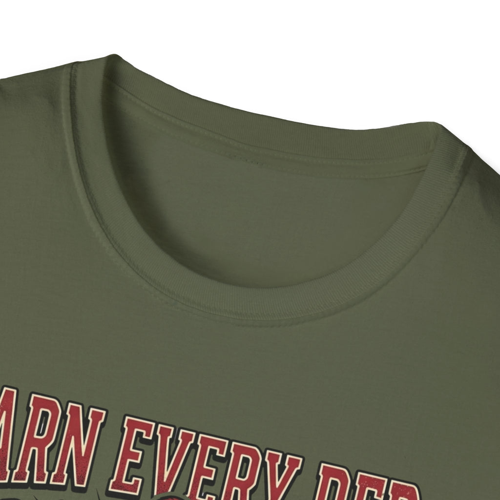 Earn Every rep T-Shirt