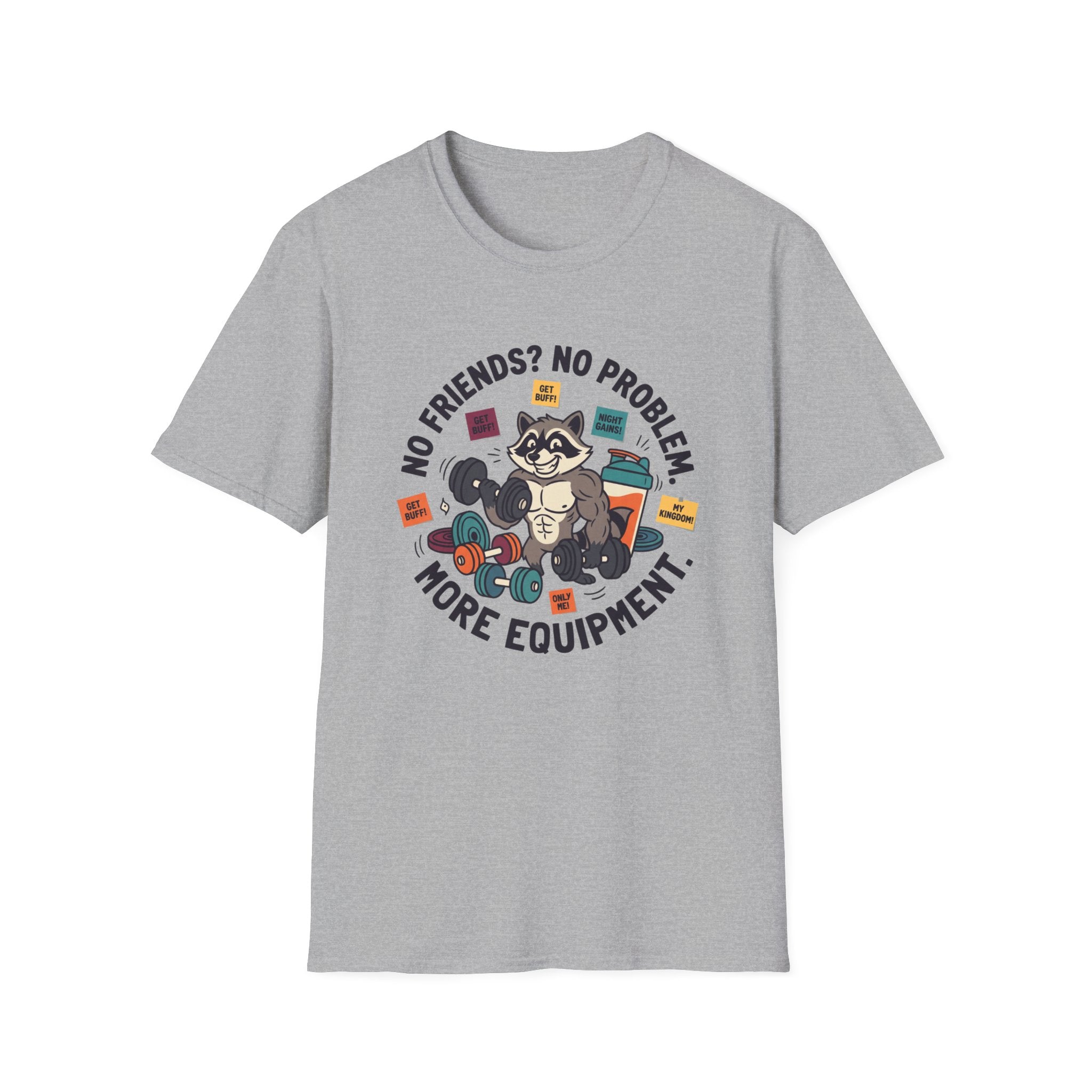 No Friends No Problem T-Shirt