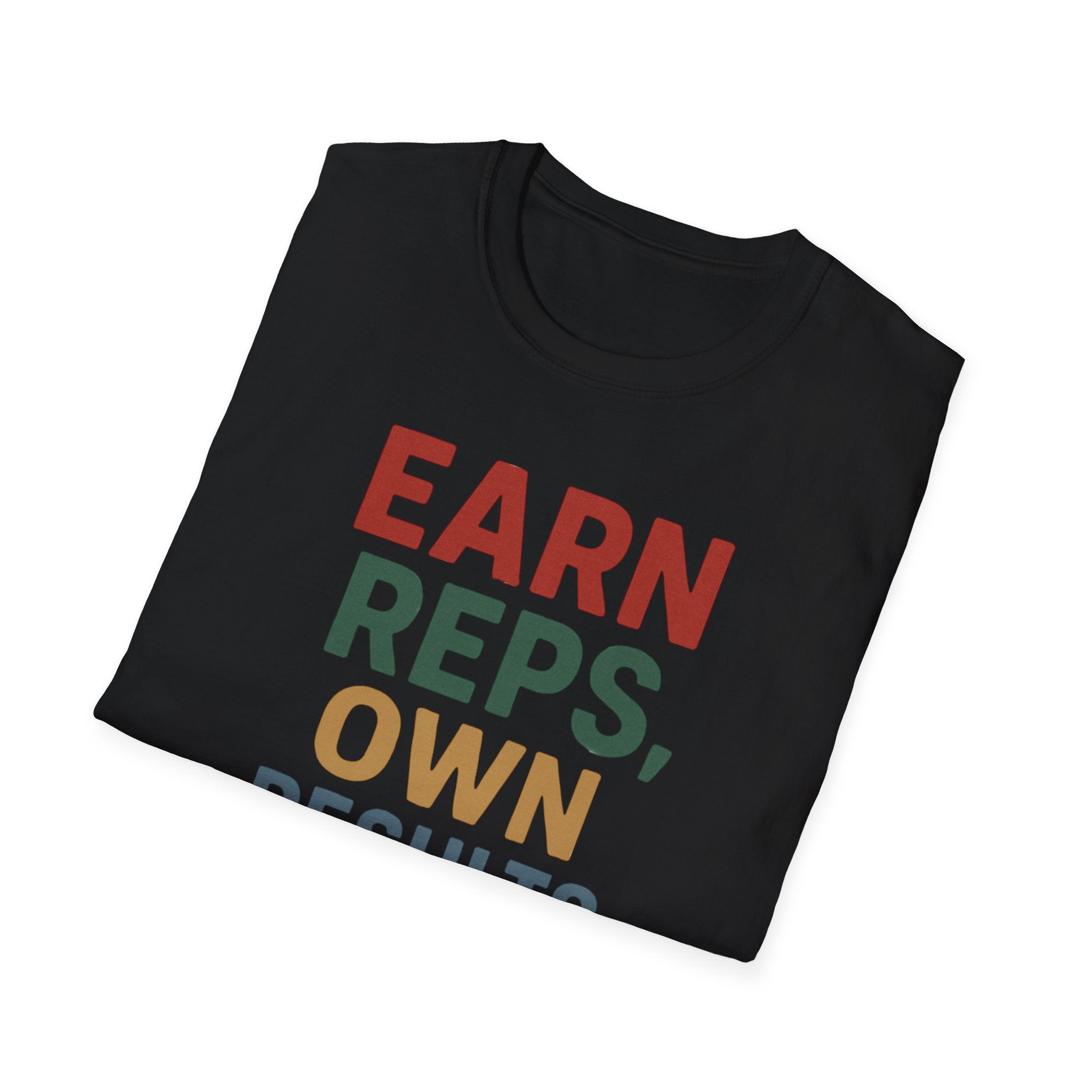Earn Reps, Own Results – Bold Vintage Typography T-Shirt