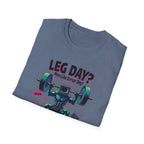 Leg Day? More Like Error Day! T-Shirt